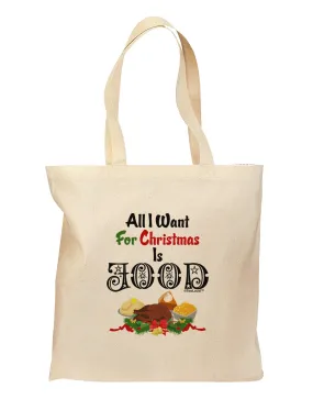 All I Want Is Food Grocery Tote Bag