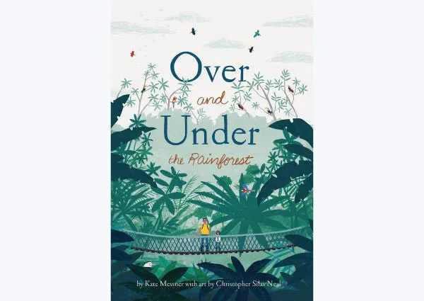 Over and Under the Rainforest: Hardcover – Picture Book