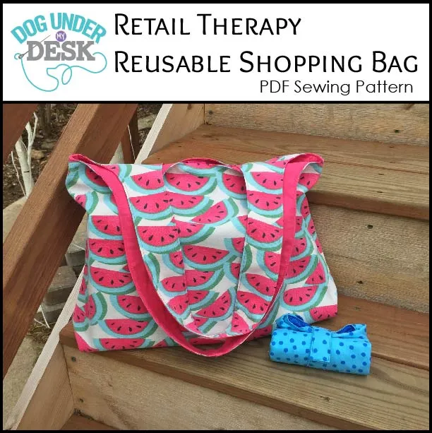 Retail Therapy Reusable Shopping Bag Sewing Pattern